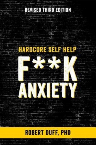 Hmh School Restricted Hardcore Self Help: F**k Anxiety