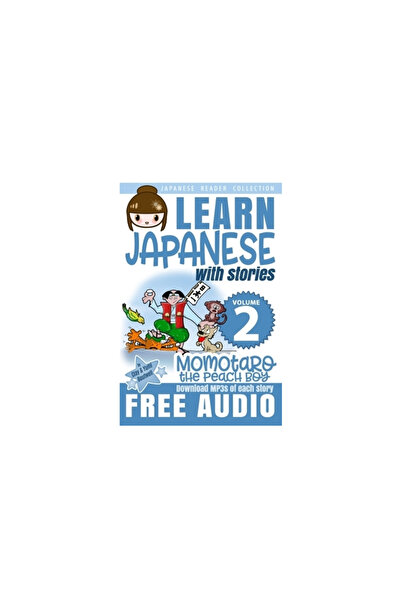 GENERAL BOOKS Colecție de lecturi japoneze Volumul 2: Momotaro, băiatul piers...