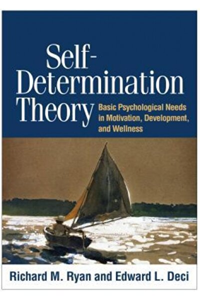 Greenhaven Pr (Ca) Self-Determination Theory: Basic Psychological Needs in Motivation, Development, and Wellness