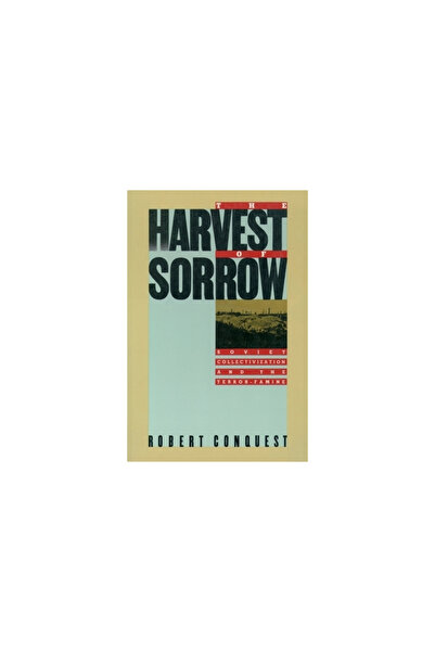 Oxford University Press, USA The Harvest of Sorrow: Soviet Collectivization a...