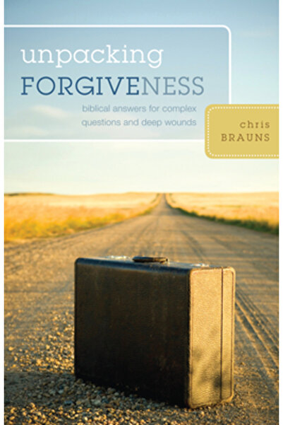 Crossway Books Unpacking Forgiveness: Biblical Answers for Complex Questions and Deep Wounds
