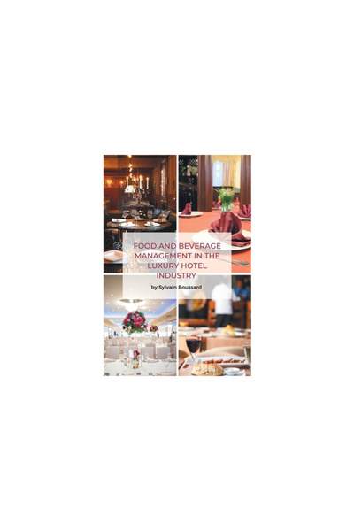 Cab Intl Food and Beverage Management in the Luxury Hotel Industry