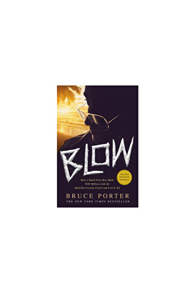 Chronicle Books Blow: How a Small-Town Boy Made $100 Million with the Medelli...
