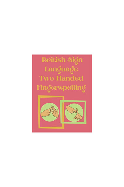 Cristina Dovan British Sign Language Two-Handed Fingerspelling