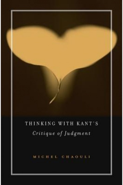 Harvard Univ Pr Thinking with Kant's "Critique of Judgment"