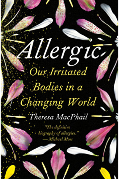 Random House Allergic: Our Irritated Bodies in a Changing World