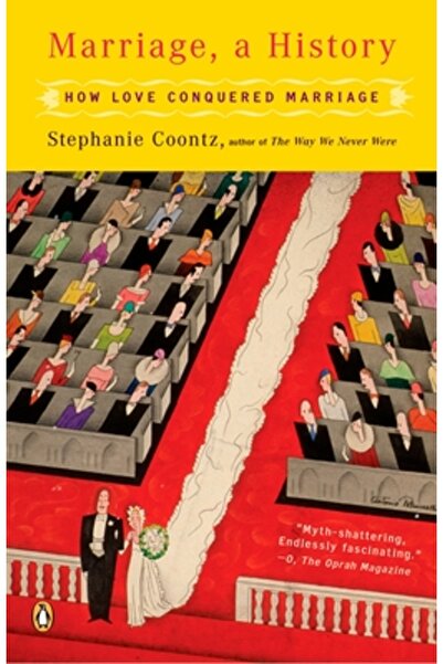 Penguin Books Marriage, a History: How Love Conquered Marriage