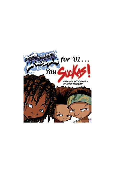 Andrews McMeel Publishing Proaspăt pentru '01.... Voi, fraieri: The Boondocks