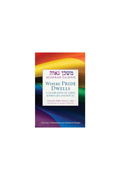 Central Conference Of Amer Rab Mishkan Ga'avah: Where Pride Dwells