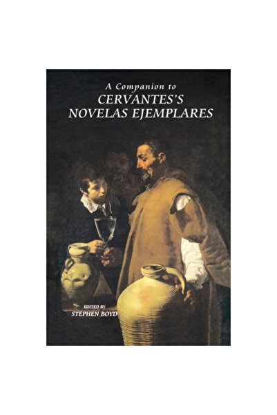 Tamesis Un însoțitor al novelelor lui Cervantes Ejemplares