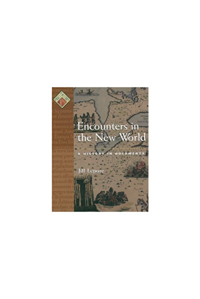 OXFORD UNIVERSITY PRESS Encounters in the New World: A History in Documents