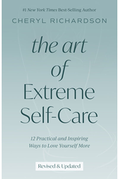 Hay House Arta îngrijirii de sine extreme: 12 moduri practice și inspiratoare...