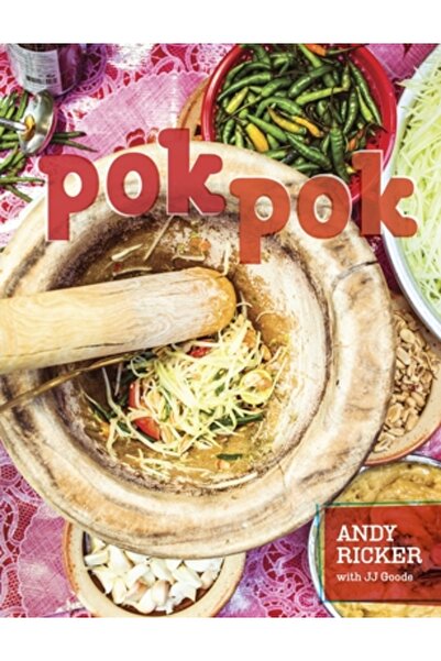 Kessinger Pub Llc Pok Pok: Food and Stories from the Streets, Homes, and Road...