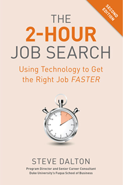 Ten Speed Pr The 2-Hour Job Search, Second Edition: Using Technology to Get t...