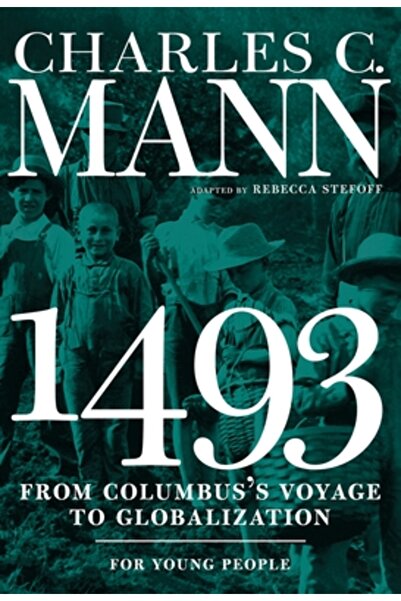 Kessinger Pub Llc 1493 for Young People: From Columbus's Voyage to Globalization