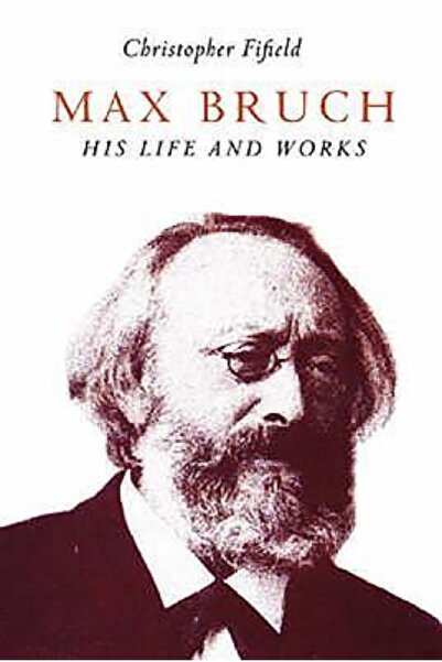 Turtleback Books Max Bruch: His Life and Works