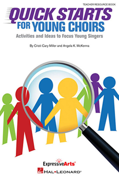 Hal Leonard Pub Co Quick Starts for Young Choirs: Activities and Ideas to Focus Your Singers
