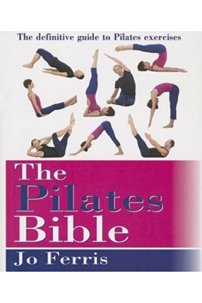 Dover Pubn Inc Biblia Pilates: Ghidul definitiv pentru exercițiile Pilates