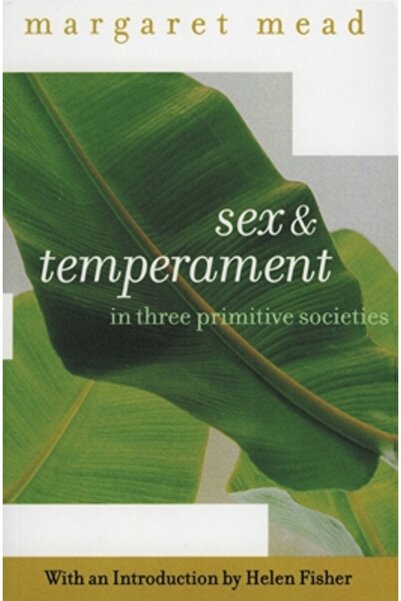 Harper Perennial Sex and Temperament: In Three Primitive Societies