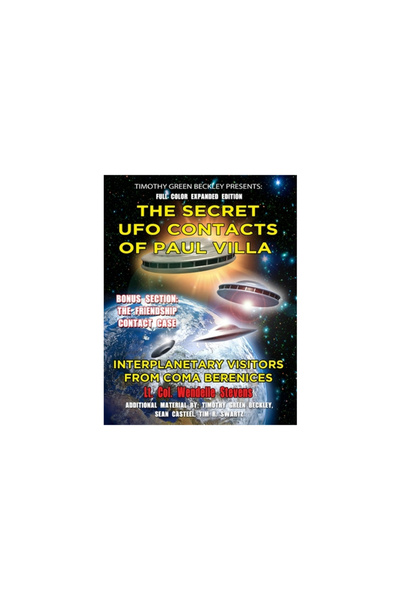 Inner Light Pubn The Secret UFO Contacts of Paul Villa: Interplanetary Visito...