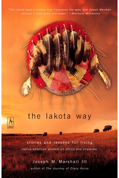 Penguin Books The Lakota Way: Stories and Lessons for Living