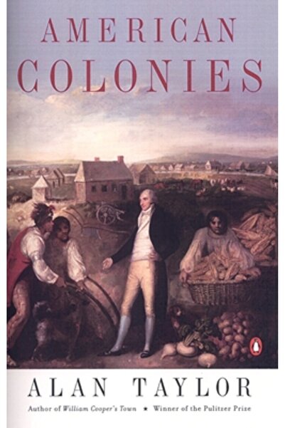 Penguin Books Coloniile americane: Colonizarea Americii de Nord (Istoria ping...