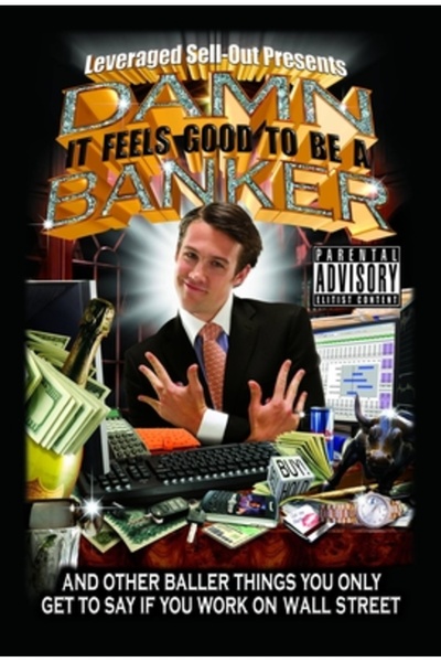 Hyperion Books Damn, It Feels Good to Be a Banker: And Other Baller Things You Only Get to Say If You Work on Wall