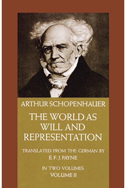 Dover Publications The World as Will and Representation, Vol. 2