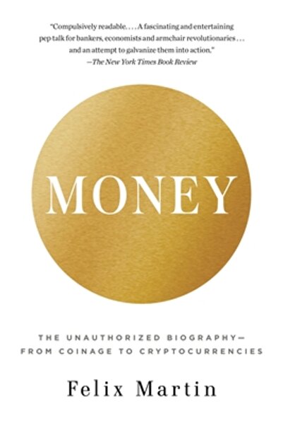 Vintage Books Money: The Unauthorized Biography--From Coinage to Cryptocurren...