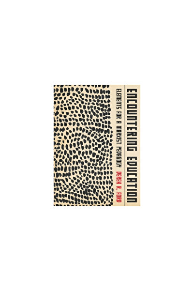 Rittenhouse Book Distributors Encountering Education: Elements for a Marxist ...