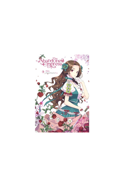 Yen Pr The Abandoned Empress, Vol. 5 (Comic)