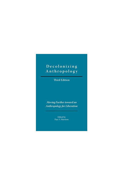 Amer Anthropological Assn Decolonizarea antropologiei: Avansând către o antro...