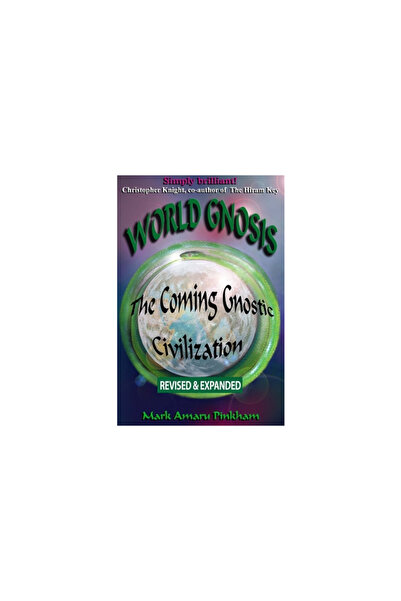 Bookbaby World Gnosis: The Coming Gnostic Civilization - Revised & Expanded: ...