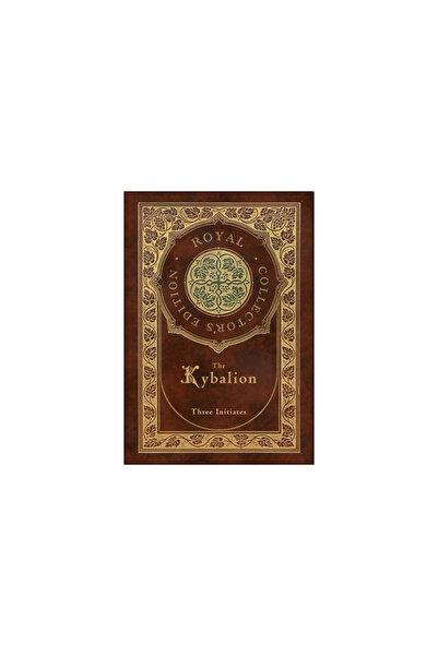Royal Classics The Kybalion (Royal Collector's Edition) (Case Laminate Hardcover with Jacket)