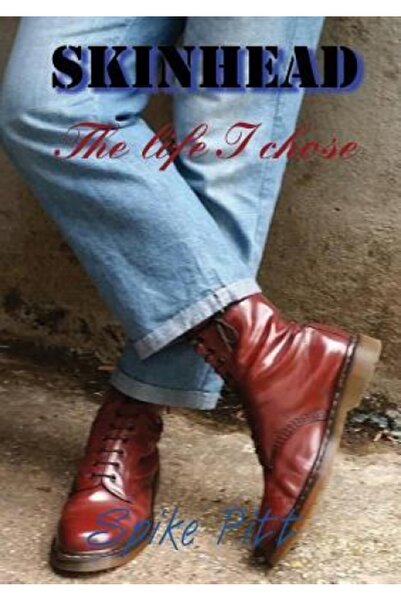 John Wiley & Sons Inc Skinhead... the Life I Chose