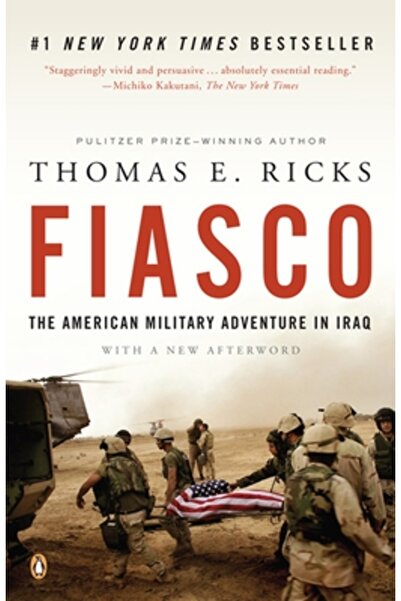 Penguin Books Fiasco: The American Military Adventure in Iraq