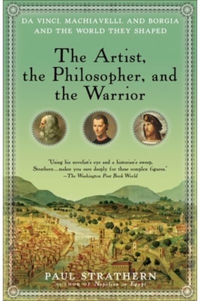 Bantam Artistul, filosoful și războinicul: Da Vinci, Machiavelli și Borgia și...