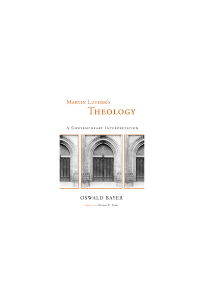 William B Eerdman Co Martin Luther's Theology: A Contemporary Interpretation