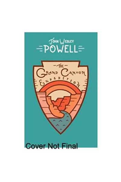 Gibbs Smith Pub Expediția Marelui Canion: Explorarea râului Colorado și a can...