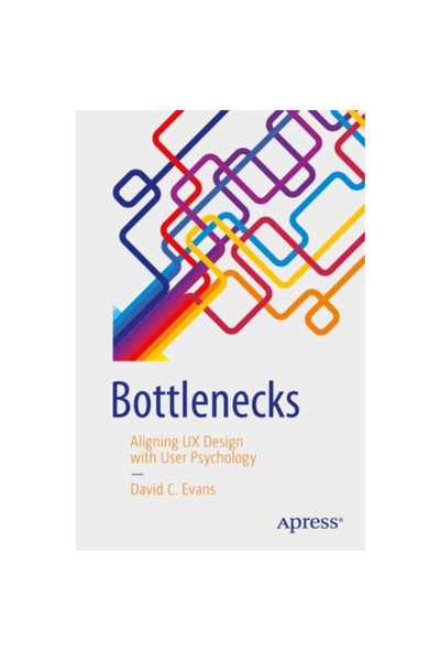 Apress Bottlenecks: Aligning UX Design with User Psychology