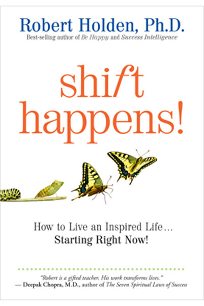 Hay House Shift Happens!: How to Live an Inspired Life...Starting Right Now!
