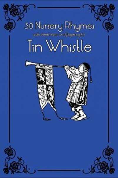 Kessinger Pub Llc 30 de rime pentru leagăn cu partituri și degete pentru flui...