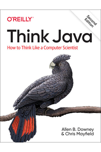 OReilly Media Think Java: How to Think Like a Computer Scientist