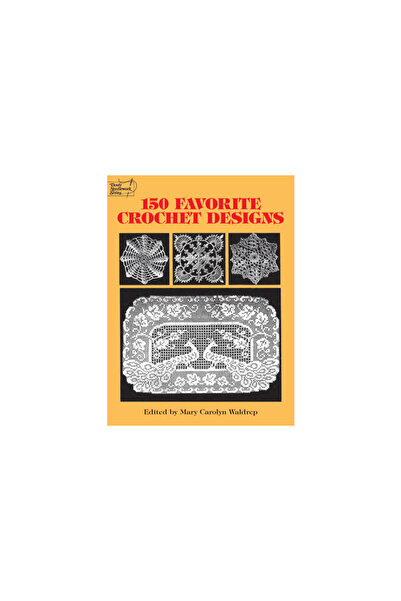 Dover Publications 150 Favorite Crochet Designs