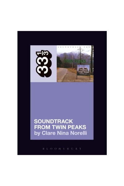 Bloomsbury Academic Angelo Badalamenti's Soundtrack from Twin Peaks