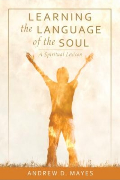 Mit Pr Learning the Language of the Soul: A Spiritual Lexicon