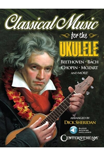 Centerstream Publishing Classical Music for the Ukulele: More Than 40 of the ...
