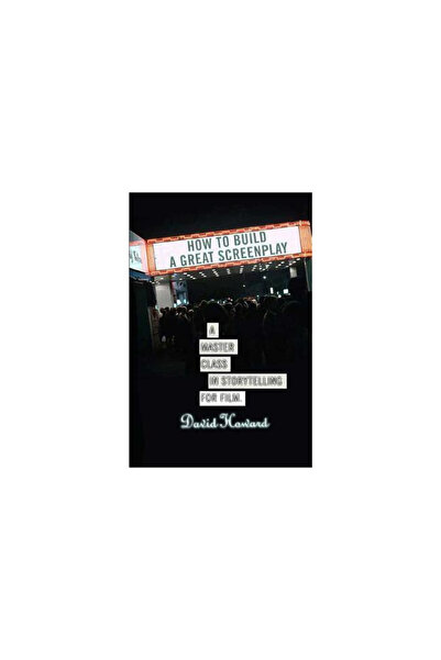 St. Martin'S Griffin How to Build a Great Screenplay: A Master Class in Story...