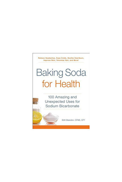 Adams Pub Bicarbonat de sodiu pentru sănătate: 100 de utilizări uimitoare și neașteptate ale bicarbonatului de sodiu