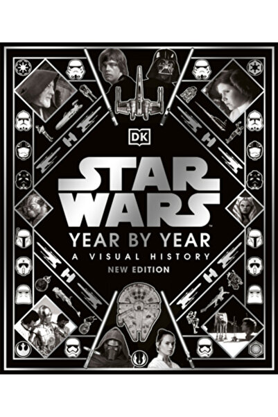 Dk Pub Star Wars Year by Year New Edition: A Visual Guide